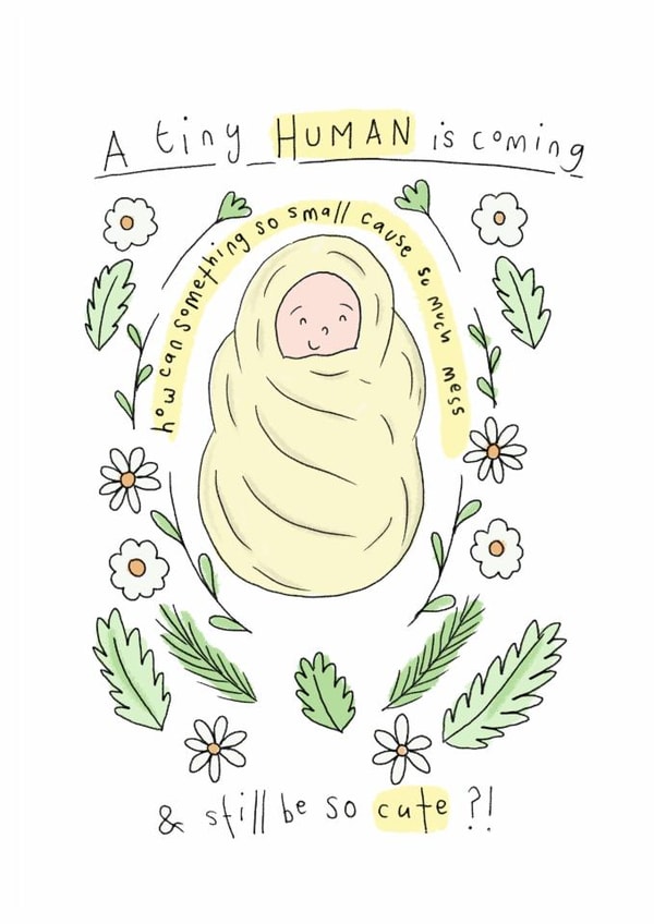 Cute Pregnancy Card - Tiny Human Is Coming - Flowers created by Chloë Breeze Illustration