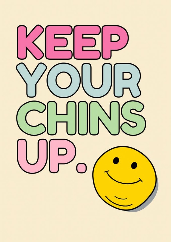 Funny Thinking Of You Card - Keep Your Chins Up - Smiley Face created by Kim&Tonic