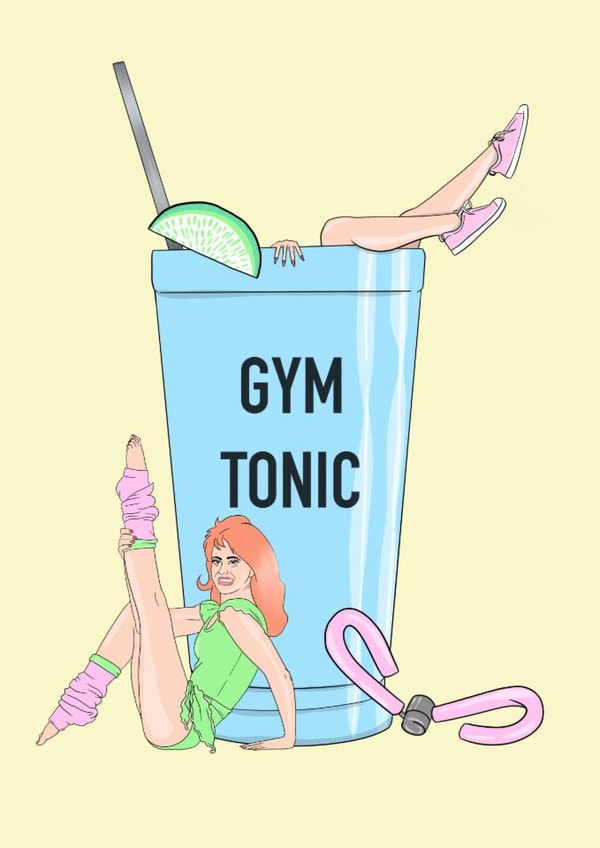 Fun Just Because Card - Gym Tonic - Pun created by Lisen Vennesland