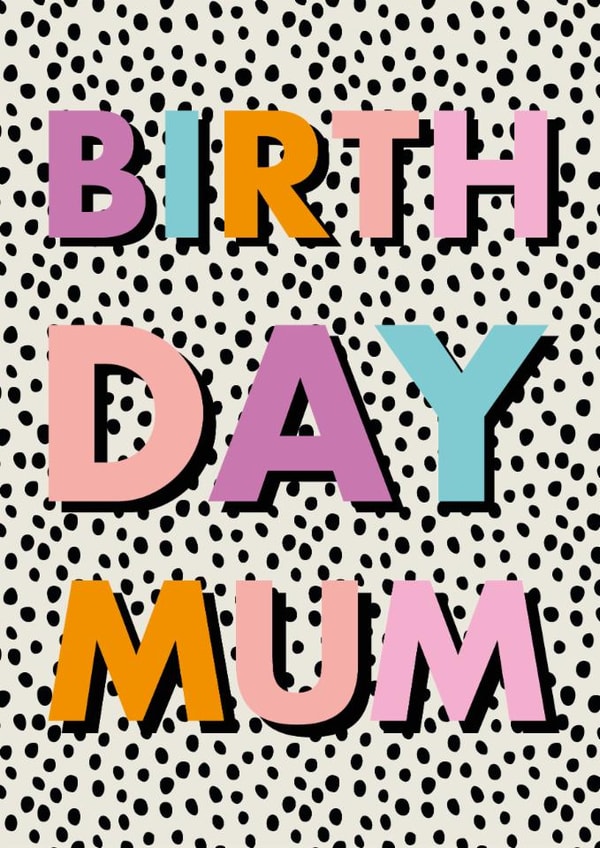 Classic Birthday Card - For Mum - Polka Dot Design created by Hey Ves Designs