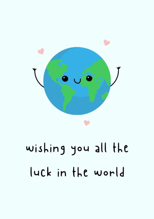 Cute Good Luck Card - Wishing You All The Luck In The World - Globe created by @hollielonglanddesigns