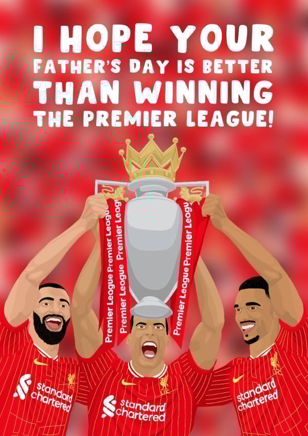 Liverpool Father's Day Card - Premier League Champions - Trophy created by Pink Peach Cards