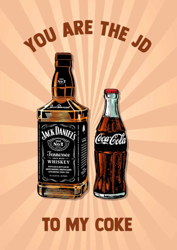 Fun Birthday Card - You Are The JD - To My Coke created by Poppy & Mabel 