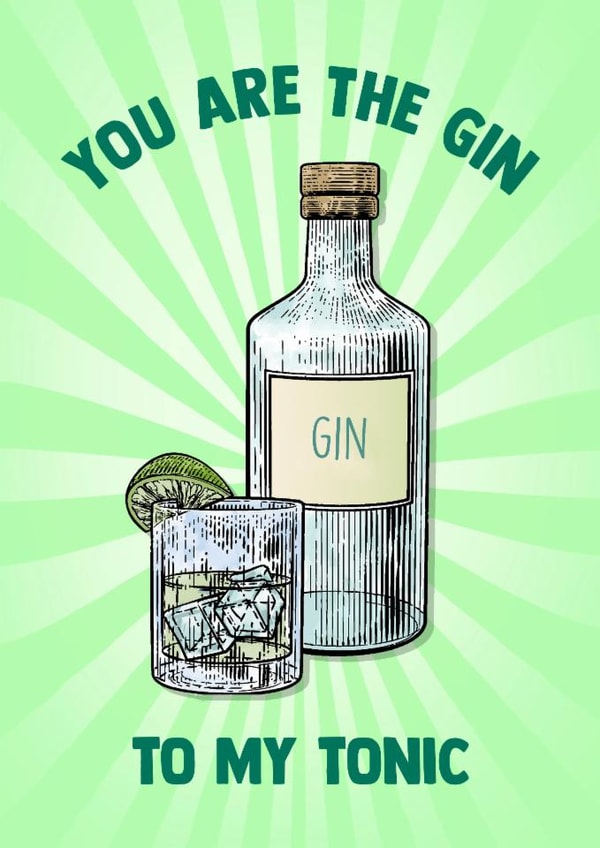 Fun Anniversary Card - You Are The Gin - To My Tonic created by Poppy & Mabel