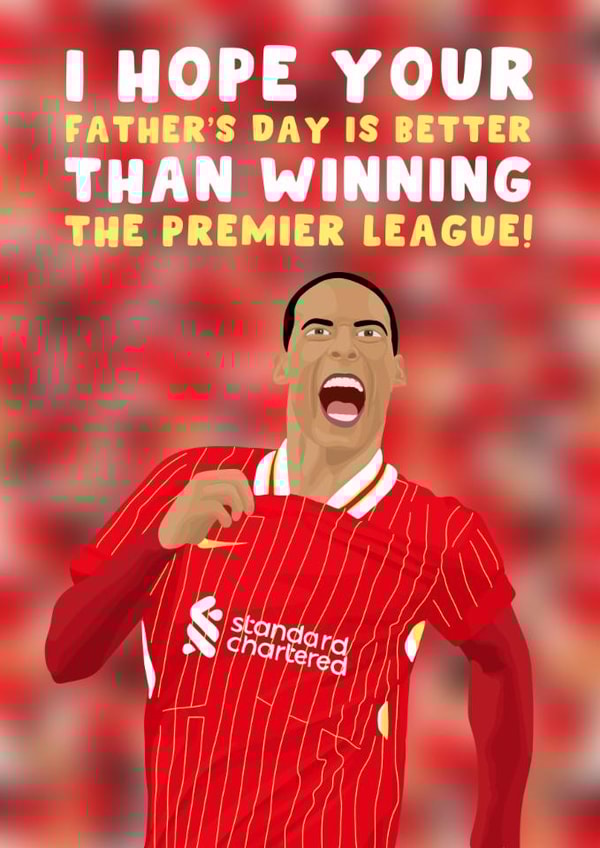 Liverpool Father's Day Card - Virgil Van Dijk - Winning created by Pink Peach Cards