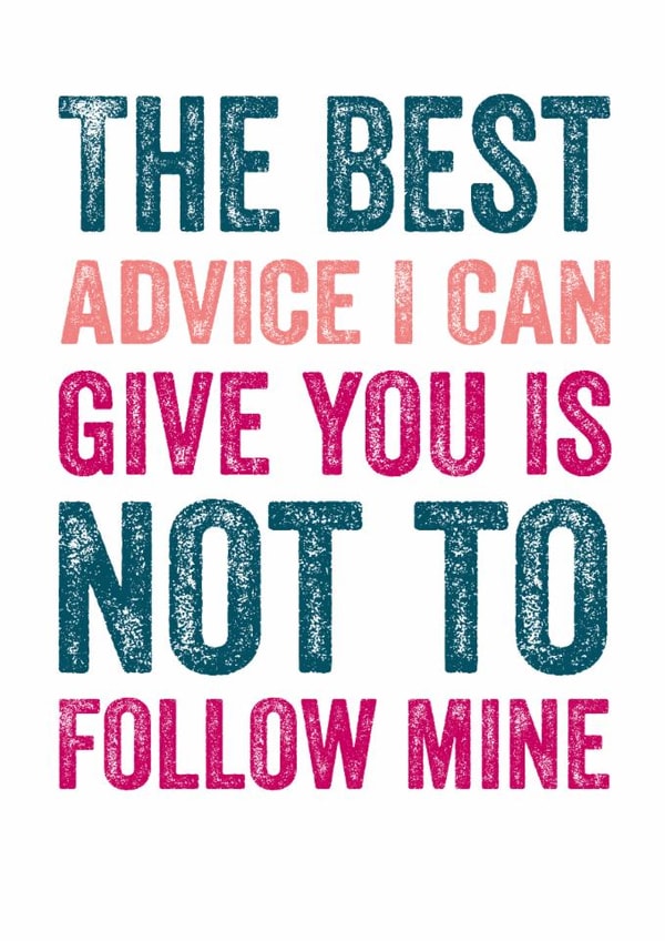 Funny Good Luck Card - Best Advice created by Do You Punctuate?