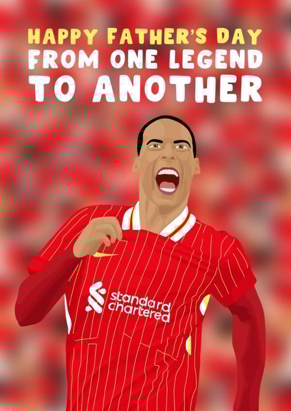 Liverpool Father's Day Card - One Legend To Another - Virgil van Dijk created by Pink Peach Cards