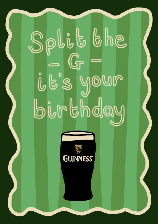 Fun Birthday Card - Split The G - Pint Of Guinness created by Auntie Roo’s 