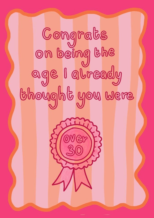 Funny Birthday Card - Over Thirty created by Auntie Roo’s