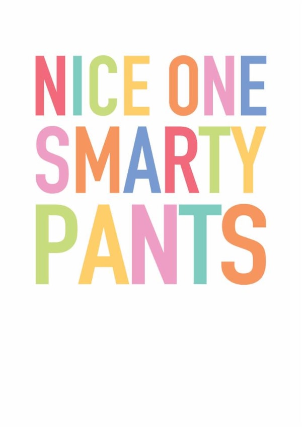 Classic Exams Card - Nice One Smarty Pants created by Studio 9