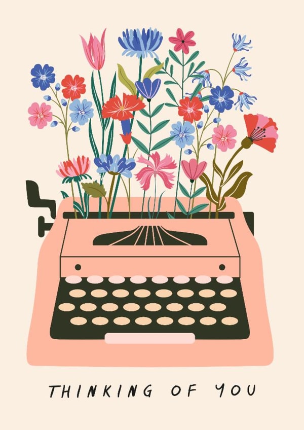 Pretty Thinking Of You Card - Typewriter - Flowers created by Sad Girl Illustration