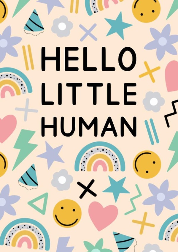 Cute New Baby Card - Hello Little Human created by Jeff and the Squirrel