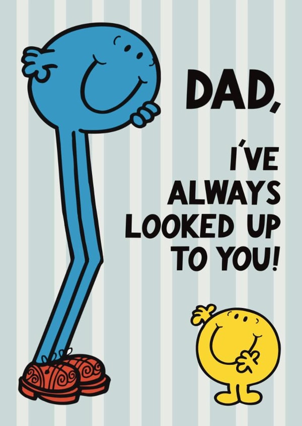 Cute Father's Day Card - I've Always Looked Up To You - Mr. Men created by Mr. Men