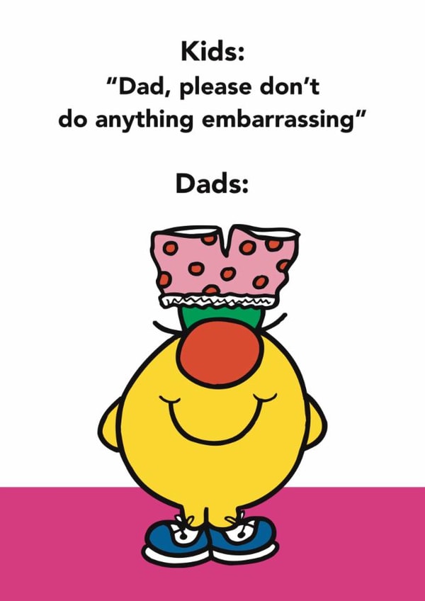 Father's Day Card - Mr.Nonsense - Embarrassing Dad - Mr.Men created by Mr. Men