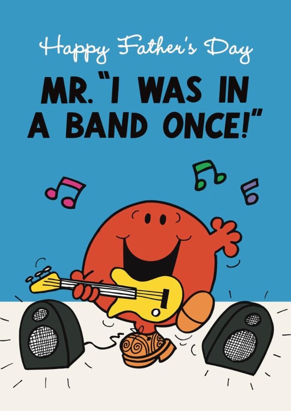 Funny Father's Day Card - I Was In A Band Once - Mr. Men created by Mr. Men