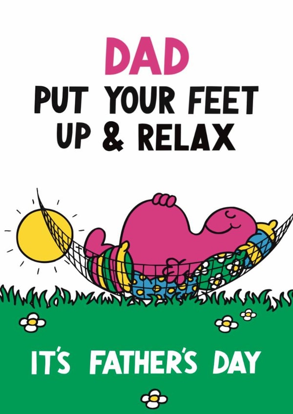 Cute Father's Day Card - Put Your Feet Up & Relax -  Mr.Men created by Mr. Men