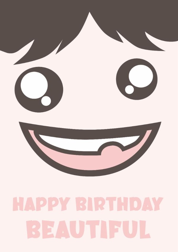 Playful birthday card for friends – Cartoon face – Happy birthday beautiful created by CD Design