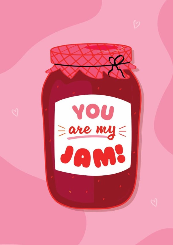 Cute Anniversary/Love & Friendship Card - You Are My Jam - Pun created by Crystal 