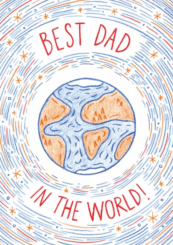 Best Dad In The World! Father's Day Card created by Lucy Mulligan
