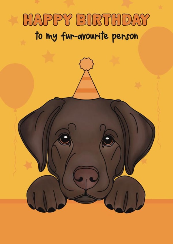 Cute Birthday Card - From The Dog - Chocolate Labrador created by Choo Choo 