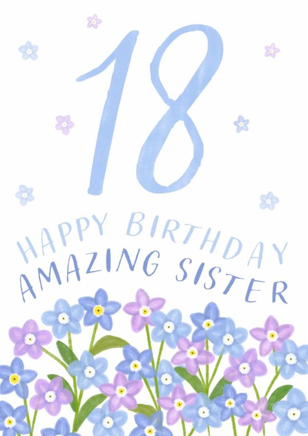 Classic 18th Birthday Card - For Sister - Flowers created by Juniper and Rose Studio