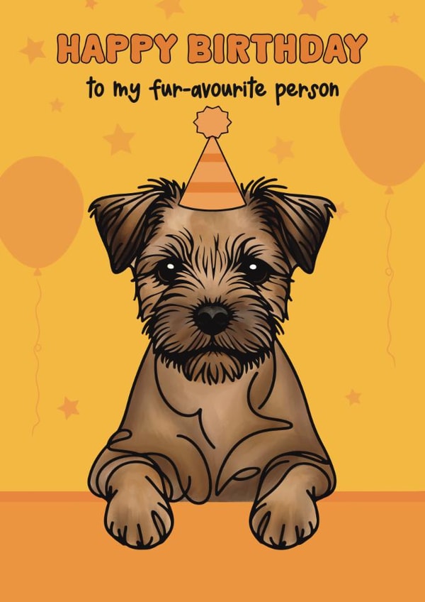 Cute Birthday Card - Border Terrier - Favourite Person created by Choo Choo