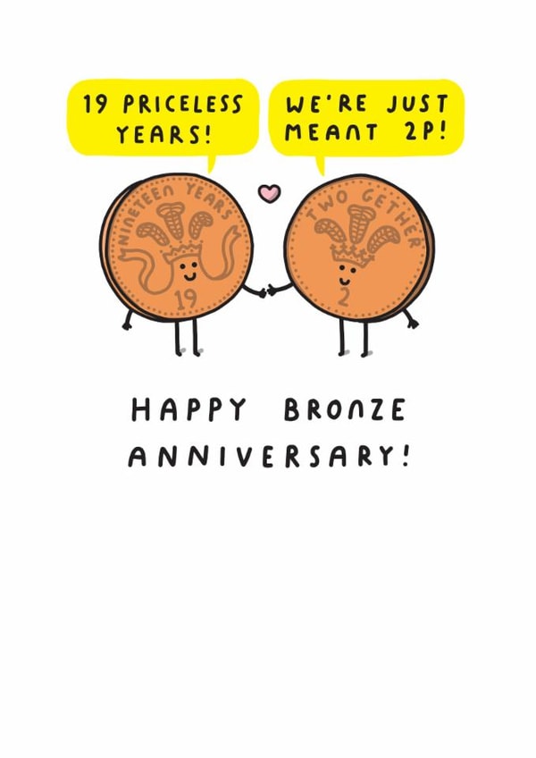 Cute 19th Anniversary Card - 2p Coins - Pun created by mungo and shoddy