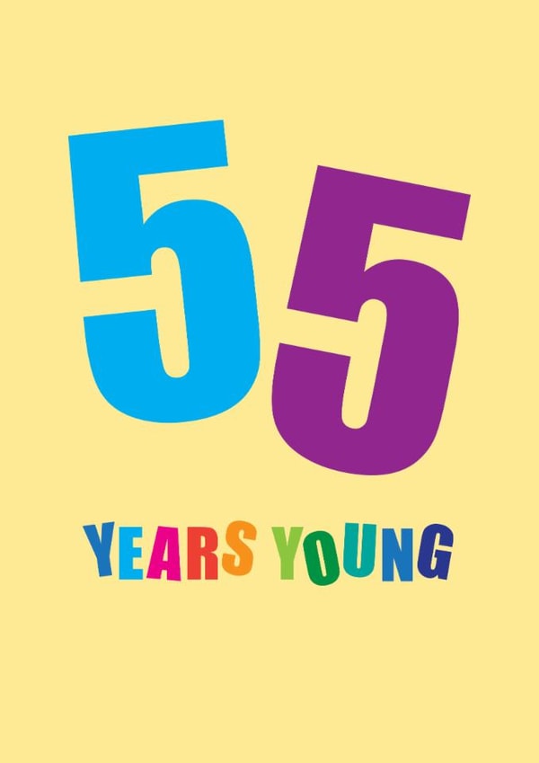Fun 55th Birthday Card - 55 Years Young - Typography created by mrs L cards