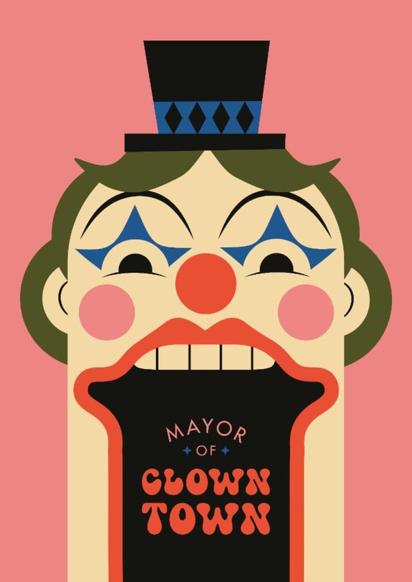 Funny Just Because Card - Mayor of Clown Town - Retro Circus created by Betiobca
