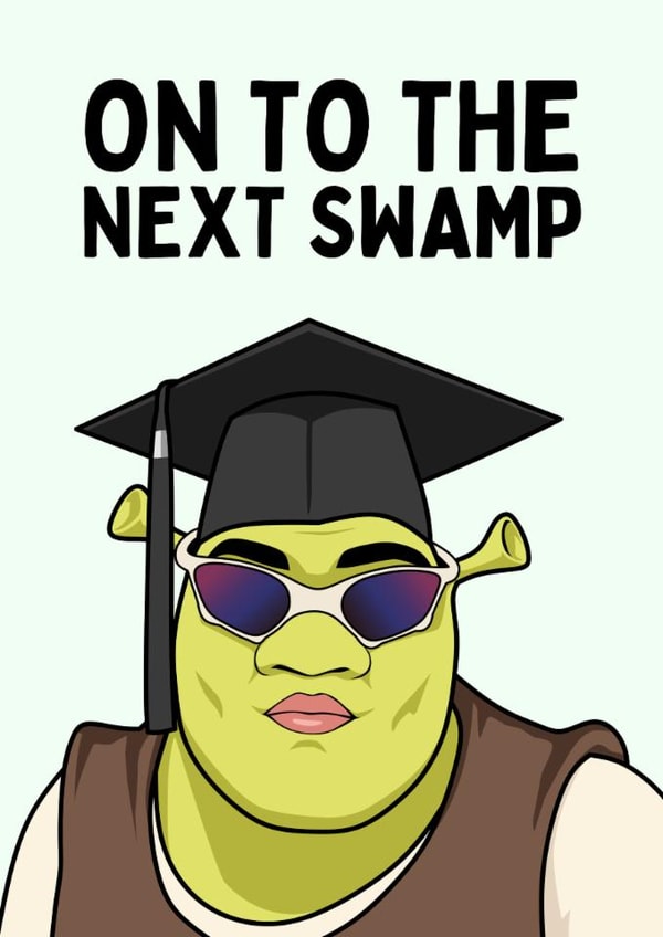 Funny Graduation Card - Shrek - Next Swamp created by Sundiva Designs