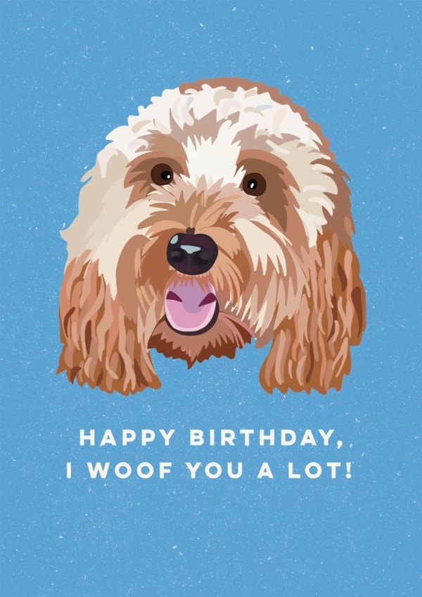 Cute Birthday Card - Card From The Dog - Woof You A Lot created by Sweetlove Press