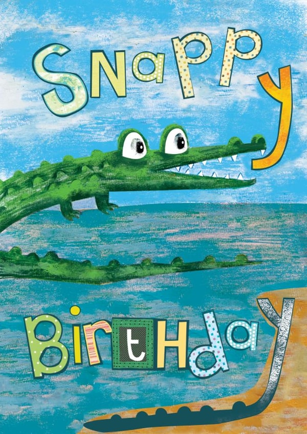 Cute Birthday Card - Crocodile - Snappy Birthday created by Anya Higginson
