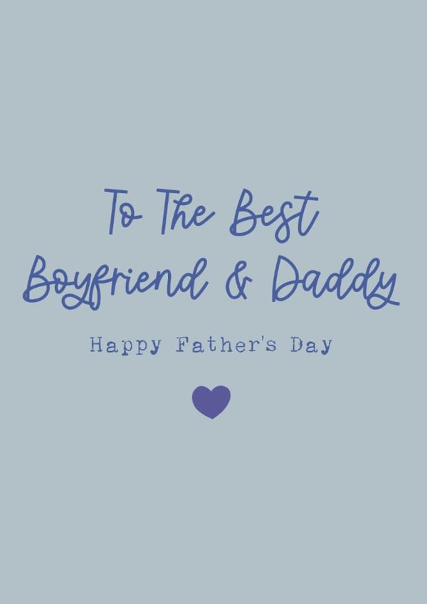 Classic Father's Day Card - Best Boyfriend And Daddy created by Cake For Breakfast