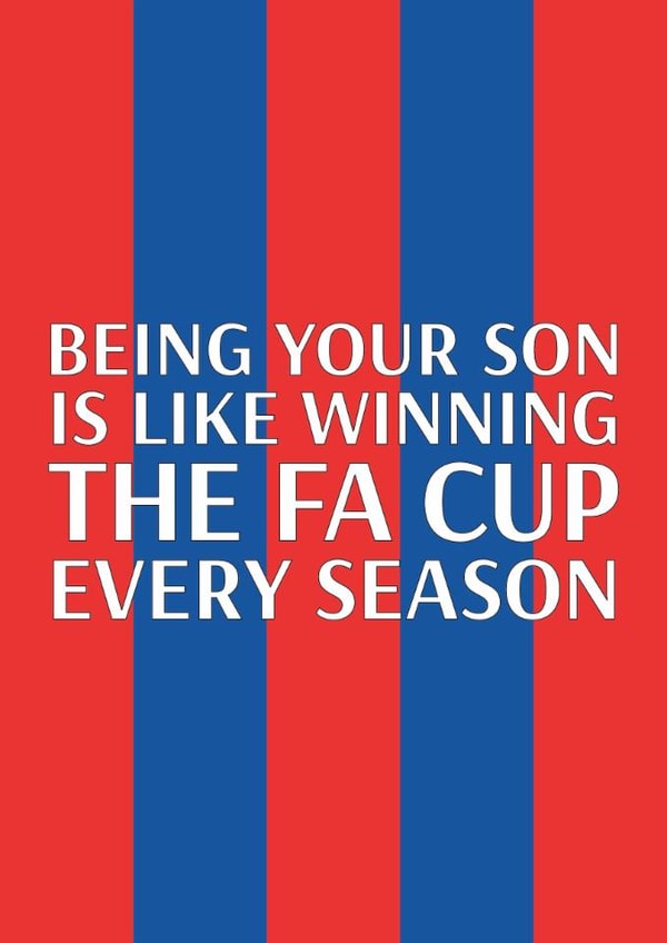 Crystal Palace Father's Day Card - Winning The FA Cup created by Pottsy Prints