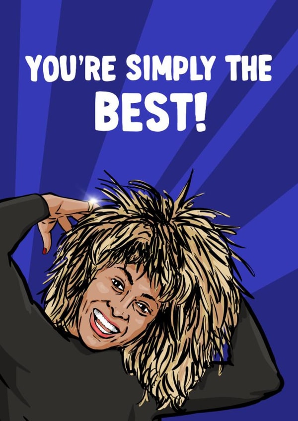 Fun Birthday Card - Tina Turner - Simply The Best created by ZB CREATIVE