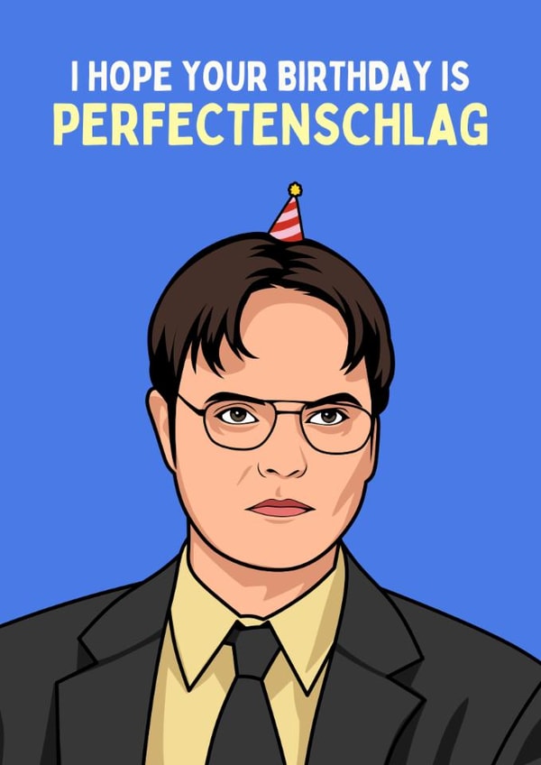 Funny Birthday Card - Dwight Schrute - The Office - Perfectenschlag created by Sundiva Designs