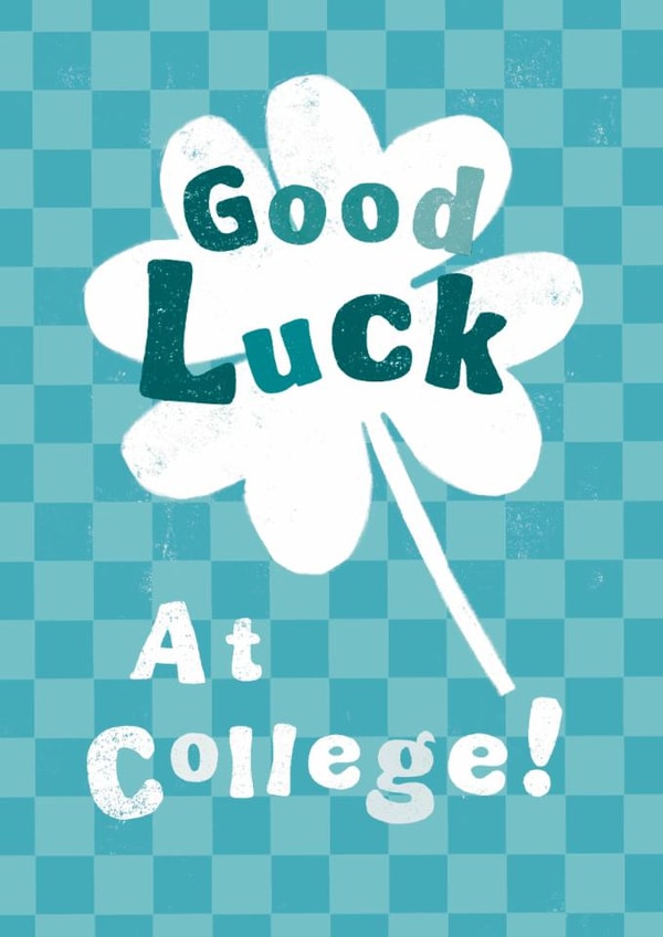 Classic Good Luck Card - College - Four Leaf Clover created by Sticky Tape Kate