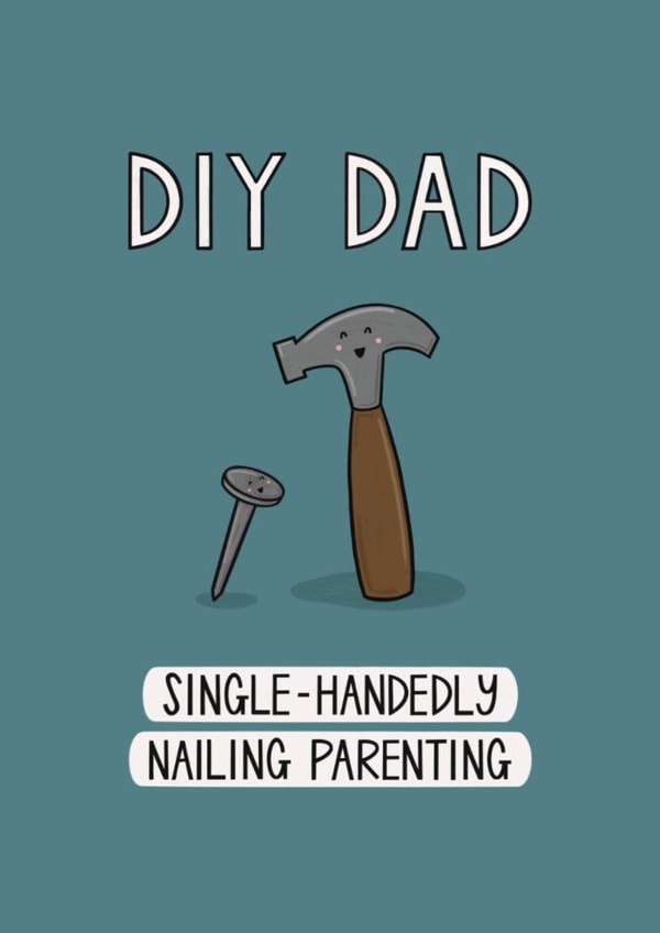 Cute Father's Day Card - Single Dad - Nailing It created by Muses & May 