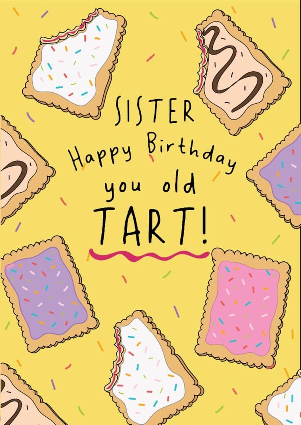 Cheeky Birthday Card - For Sister - You Old Tart! created by @Laura Lonsdale Designs