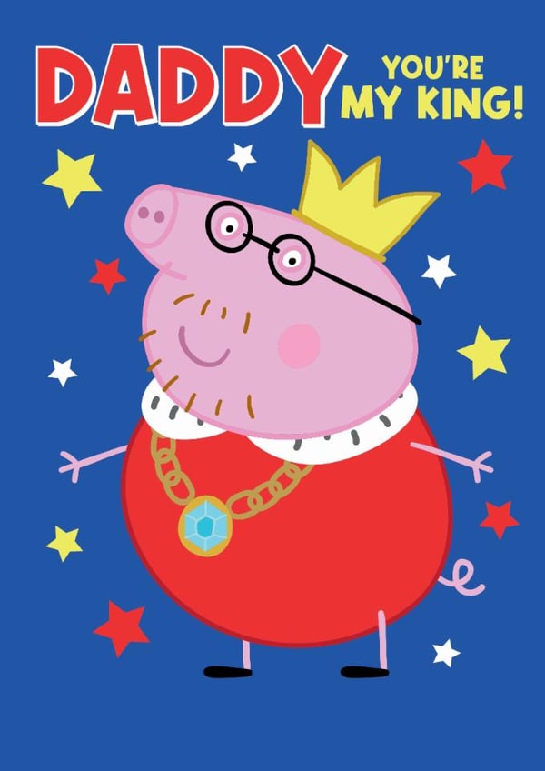 Peppa Pig Father’s Day Card – Daddy, You’re My King! created by Danilo