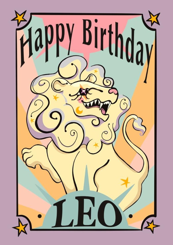 Fun Birthday Card - For Leo - Zodiac Sign created by Scruffysprite