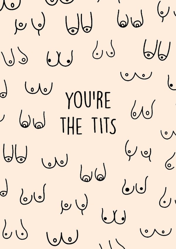 Cheeky Just Because Card - You're The Tits created by Poppy & Mabel 