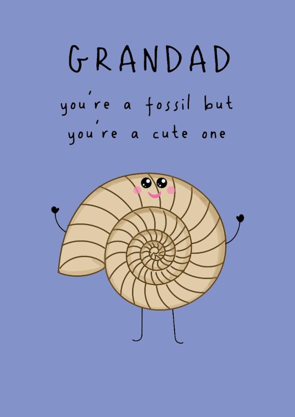 Cute Birthday Card - For Grandad - You're A Fossil created by @Laura Lonsdale Designs
