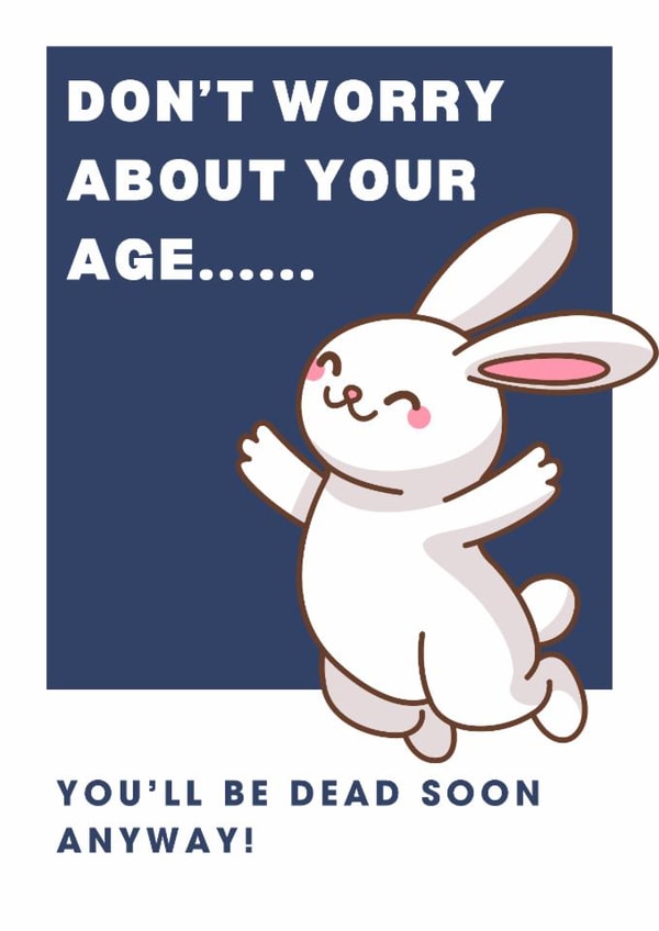 Dark Humour Birthday Card – You’ll Be Dead Soon created by CraftbyDonna