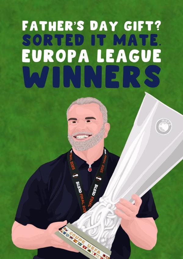 Tottenham Hotspur Father's Day Card - Europa League Winners - Ange Postecoglou created by Pink Peach Cards