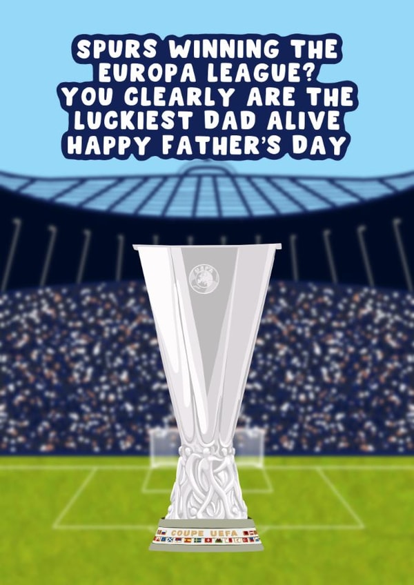 Tottenham Father's Day Card - Spurs - Europa League created by Pink Peach Cards