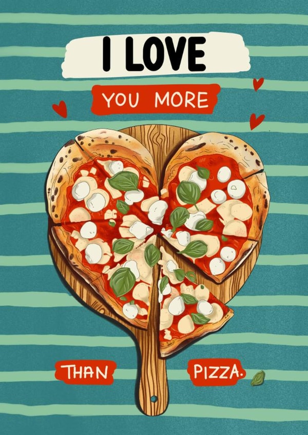 Cute Anniversary Card – For Partner – Pizza Lovers – More Than Pizza Love created by Kasia Cards