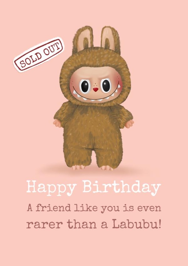 Funny Birthday Card - Labubu - Rare Friend created by Running with Scissors