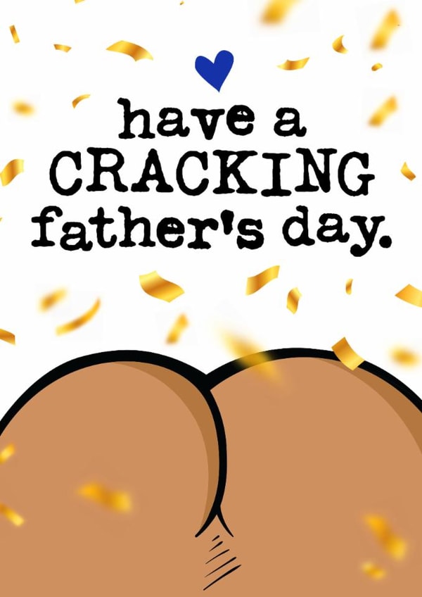 Cheeky Father's Day Card - Have A Cracking Father's Day - Bum created by Mrs Best Paper Co.