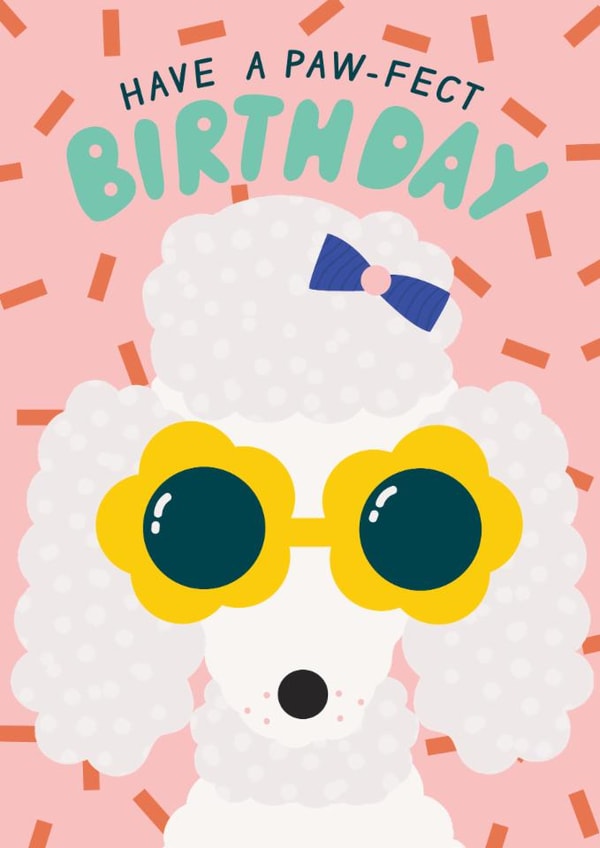 Cute Birthday Card - Poodle - Paw-fect created by Ellie Hyde